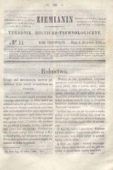 Ziemianin : tygodnik rolniczo-technologiczny. R.9, № 14 (2 kwietnia 1843)