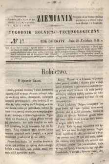 Ziemianin : tygodnik rolniczo-technologiczny. R.10, № 17 (28 kwietnia 1844)