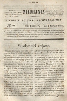 Ziemianin : tygodnik rolniczo-technologiczny. R.10, № 22 (2 czerwca 1844)