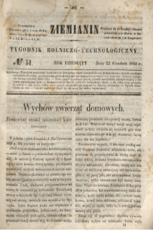 Ziemianin : tygodnik rolniczo-technologiczny. R.10, № 51 (22 grudnia 1844)