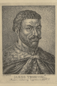 Jakob Troschel Malarz nadworny Zygmunta IIIgo K. P.