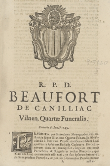 R. P. D. Beaufort De Canilliac Vilnen. Quartæ Funeralis. Veneris 6. Iunij 1749