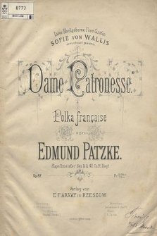 Dame patronesse : polka francaise : Op. 87