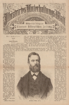 Illustrirtes Unterhaltungs-Blatt : Wöchentliche Beilage zur Thorner Ostdeutschen Zeitung. 1887, № 5 ([30 Januar])