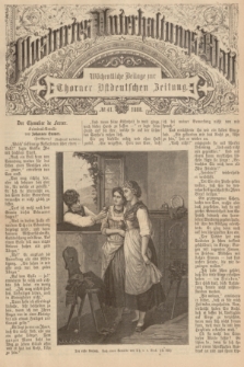 Illustrirtes Unterhaltungs-Blatt : Wöchentliche Beilage zur Thorner Ostdeutschen Zeitung. 1888, № 41 ([7 Oktober])