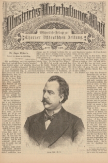 Illustrirtes Unterhaltungs-Blatt : Wöchentliche Beilage zur Thorner Ostdeutschen Zeitung. 1890, № 22 ([1 Juni])