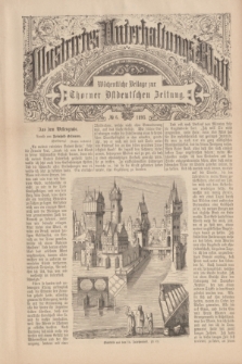Illustrirtes Unterhaltungs-Blatt : Wöchentliche Beilage zur Thorner Ostdeutschen Zeitung. 1893, № 6 ([12 Februar])