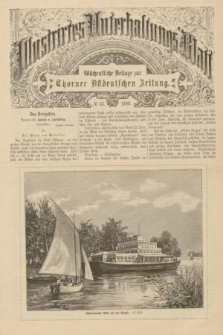 Illustrirtes Unterhaltungs-Blatt : Wöchentliche Beilage zur Thorner Ostdeutschen Zeitung. 1898, № 33 ([14 August])
