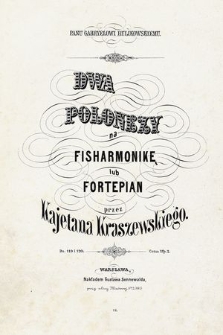 Dwa polonezy : na fisharmonię lub fortepian : Dz. 119 i 120