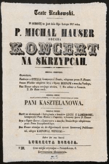 Teatr Krakowski w sobotę to jest dnia 13go lutego 1847 roku : P. Michał Hauser : koncert na skrzypcach [...]