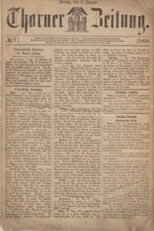 Thorner Zeitung. 1868, № 2 (3 Januar)