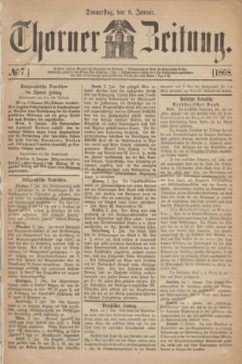 Thorner Zeitung. 1868, № 7 (9 Januar)