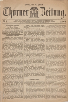 Thorner Zeitung. 1868, № 8 (10 Januar)