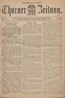 Thorner Zeitung. 1868, № 13 (16 Januar)