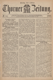 Thorner Zeitung. 1868, № 34 (9 Februar)
