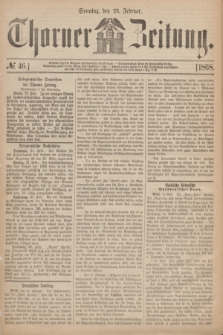 Thorner Zeitung. 1868, № 46 (23 Februar)
