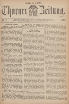 Thorner Zeitung. 1868, № 56 (6 März)