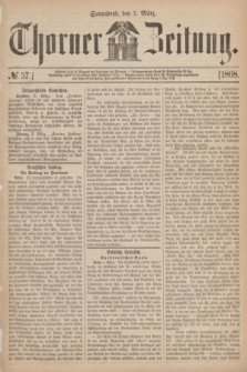 Thorner Zeitung. 1868, № 57 (7 März)