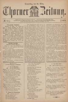 Thorner Zeitung. 1868, № 61 (12 März)