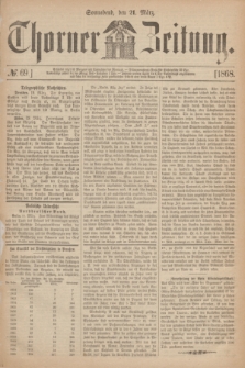 Thorner Zeitung. 1868, № 69 (21 März)