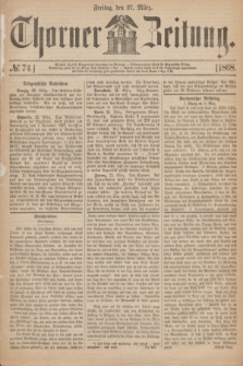 Thorner Zeitung. 1868, № 74 (27 März)