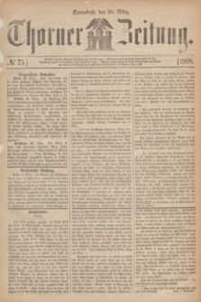 Thorner Zeitung. 1868, № 75 (28 März)