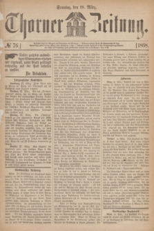 Thorner Zeitung. 1868, № 76 (29 März)