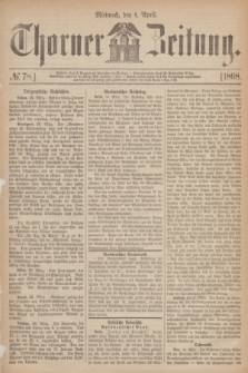 Thorner Zeitung. 1868, № 78 (1 April)