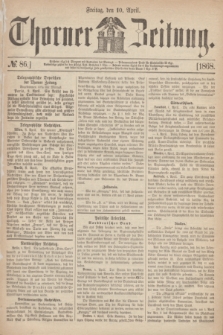 Thorner Zeitung. 1868, № 86 (10 April) + dod.