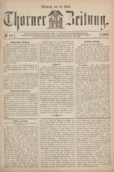 Thorner Zeitung. 1868, № 88 (15 April)