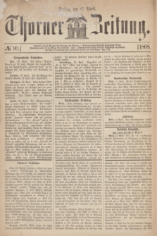 Thorner Zeitung. 1868, № 90 (17 April)