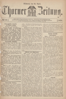 Thorner Zeitung. 1868, № 100 (29 April)