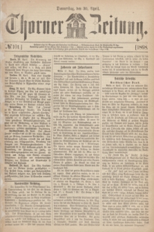 Thorner Zeitung. 1868, № 101 (30 April)
