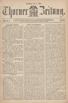 Thorner Zeitung. 1868, № 105 (5 Mai)