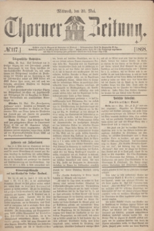 Thorner Zeitung. 1868, № 117 (20 Mai)