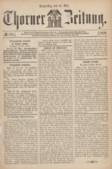 Thorner Zeitung. 1868, № 118 (21 Mai)