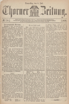 Thorner Zeitung. 1868, № 158 (9 Juli)