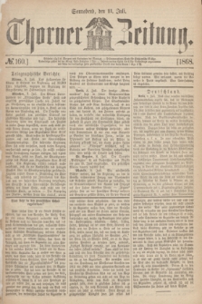 Thorner Zeitung. 1868, № 160 (11 Juli)