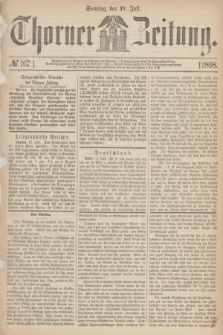 Thorner Zeitung. 1868, № 167 (19 Juli)