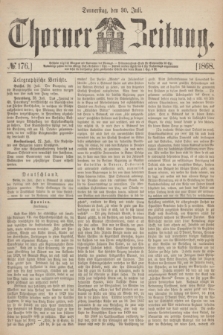 Thorner Zeitung. 1868, № 176 (30 Juli)