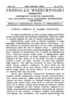 Przegląd Wszechpolski : miesięcznik poświęcony polityce narodowej oraz zagadnieniom życia społecznego, ekonomicznego i umysłowego. 1905, nr 5/6