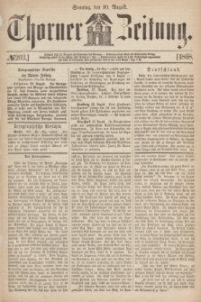 Thorner Zeitung. 1868, № 203 (30 August)