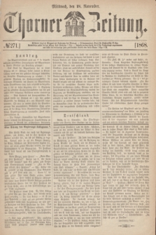 Thorner Zeitung. 1868, № 271 (18 November)
