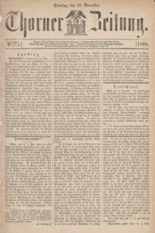 Thorner Zeitung. 1868, № 275 (22 November) + dod.