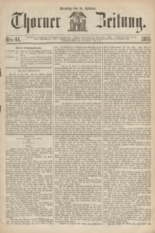 Thorner Zeitung. 1869, Nro. 44 (21 Februar)