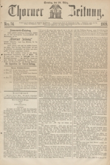 Thorner Zeitung. 1869, Nro. 74 (28 März)
