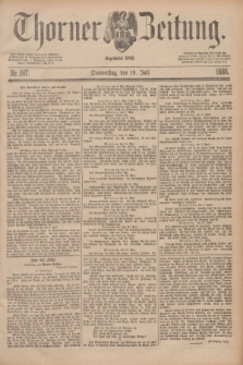 Thorner Zeitung : Begründet 1760. 1888, Nr. 167 (19 Juli)
