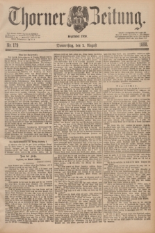 Thorner Zeitung : Begründet 1760. 1888, Nr. 179 (2 August)