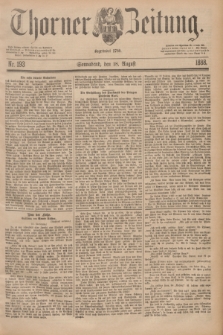 Thorner Zeitung : Begründet 1760. 1888, Nr. 193 (18 August)