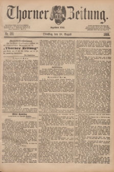 Thorner Zeitung : Begründet 1760. 1888, Nr. 201 (28 August)